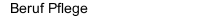 Beruf Pflege